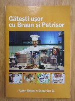 Gatesti usor cu Braun si Petrisor