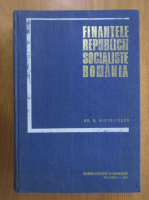 Anticariat: Gheorghe Bistriceanu - Finantele Republicii Socialiste Romania