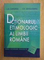 I. A. Candrea - Dictionarul etimologic al limbii romane