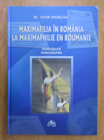 Ioan Daniliuc - Maximafilia in Romania