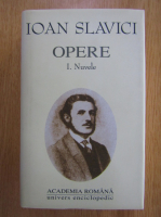 Anticariat: Ioan Slavici - Opere, vol. 1 (Academia Romana)