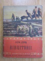 Ion Jipa -  Biruitorii
