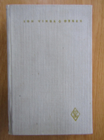 Ion Vinea - Opere (volumul 1)