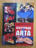 Iosif Grunfeld - Dictionar de arta