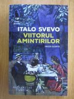 Italo Svevo - Viitorul amintirilor