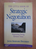 Anticariat: Jayne Seminaire Docherty - The Little Book of Strategic Negotiation