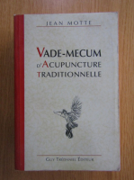 Jean Motte - Vade-Mecum d'acupuncture traditionnelle