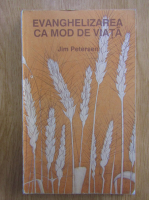 Jim Petersen - Evanghelizarea ca mod de viata