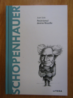 Anticariat: Joan Sole - Schopenhauer. Pesimismul devine filosofie