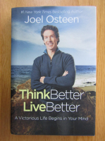 Joel Osteen - Think Better, Live Better