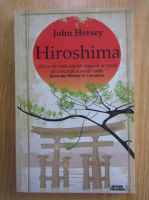 Anticariat: John Hersey - Hiroshima