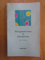 John Kane - Management Issues in Schizophrenia