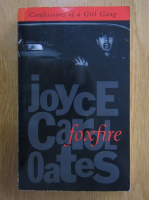 Joyce Carol Oates - Foxfire