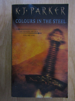 K. J. Parker - Colours in the Steel