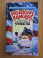 Anticariat: Keith William Andrews - Freedom's Rangers. Treason in Time