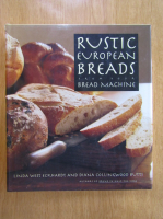 Linda West Eckhardt - Rustic European Breads