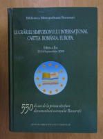 Lucrarile simpozionului international. Cartea, Romania, Europa