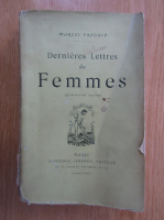 Marcel Prevost - Dernieres lettres de femmes