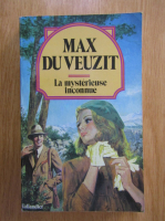 Max du Veuzit - La mysterieuse inconnue