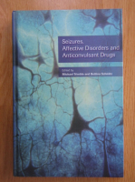 Michael R. Trimble - Seizures, Affective Disorders and Anticonvulsant Drugs