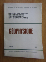 Revue roumaine de geologie, geophysique et geographie. Geophysique, tomul 27, 1983