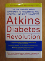 Robert C. Atkins - Atkins Diabetes Revolution