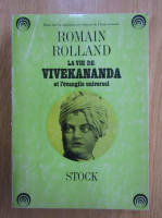 Romain Rolland - La vie de Vivekananda et l'evangile universel