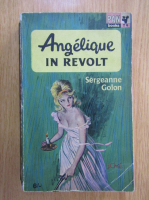 Sergeanne Golon - Angelique in Revolt