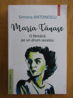 Simona Antonescu - Maria Tanase