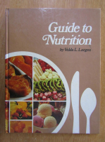 Anticariat: Velda Largen - Guide to Nutrition