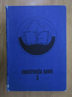 Viorel Maier - Constructia navei (volumul 3)