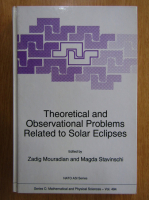 Anticariat: Zadig Mouradian - Theoretical and Observational Problems Related to Solar Eclipses