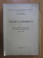 Andrei Otetea - Tudor Vladimirescu si miscarea eterista in Tarile Romanesti (1945)