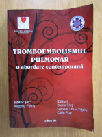 Antoniu Petris - Tromboembolismul pulmonar. O abordare contemporana
