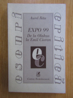 Aurel Rau - Expo 99. De la Olahus la Emil Cioran