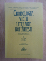 Cronologia vietii literare romanesti (volumul 3)