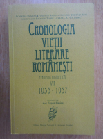 Cronologia vietii literare romanesti (volumul 7)