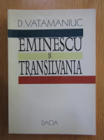 D. Vatamaniuc - Eminescu si Transilvania