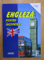 Engleza pentru incepatori. Lectiile 1 si 2 (contine CD)
