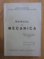Anticariat: Ernest Abason - Manual de mecanica