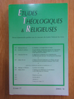 Anticariat: Etudes theologiques et religieuses, tomul 77, nr. 4, 2002
