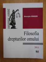 Gheorghe Danisor - Filosofia drepturilor omului