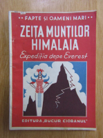Ilie Novac - Zeita Muntilor Himalaia. Expeditia depe Everest din 1924