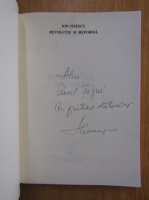Ion Iliescu - Revolutie si reforma (cu autograful autorului)