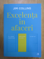 Anticariat: Jim Collins - Excelenta in afaceri