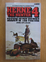 John McLaglen - Herne the Hunter , volumul 4. Shadow of the Vulture