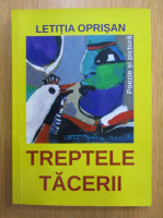 Letitia Oprisan - Treptele tacerii