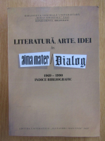 Literatura, arte, idei in Alma Mater sau Dialog