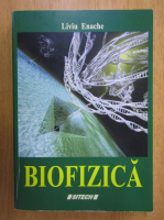 Anticariat: Liviu Enache - Biofizica