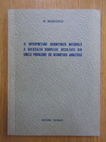 M. Moscovici - O inerpretare geometrica naturala a solutiilor complexe rezultate din unele probleme de geometrie
